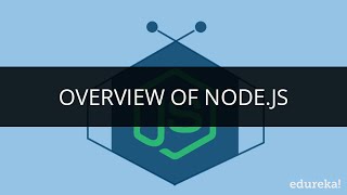 Overview of Javascript | What is Node.js | Node.js Tutorial | Edureka