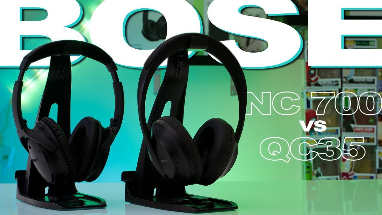 Bose Nc 700 Vs Bose Qc35 Which Should 