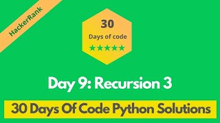 Stream HackerRank Day 9: Recursion 3 problem solution in Python | 30 Days Of Code problems solutions Online