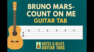 Count On Me Guitar Tab (Bruno Mars) V1: Melody