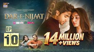 Dar-e-Nijaat Episode 10 | 4 SEP 2026 | Sheheryar Munawar | Dur-e-Fishan | ARY Digital