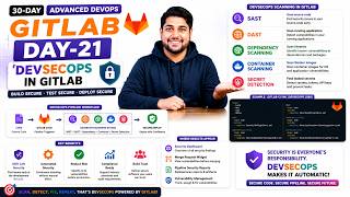 Day-21 | DevSecOps in GitLab  | 30 Days Of GitLab DevOps