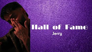 Hall of Fame | (Lyrics) | Jerry | Soundsbyjeremy | Tango | College Dropout | Ishant Lyrics |