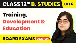 Stream Training, Development, and Education - Staffing | Class 12 Business Studies Chapter 6 Online