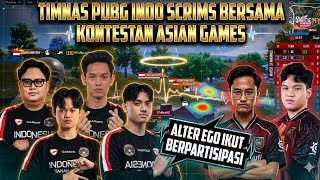 TIMNAS PUBG INDO SCRIMS BERSAMA KONTESTAN ASIAN GAMES | AE ZUXXY DKK IKUT BERPARTISIPASI - PUBGM