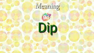 Dip(English in Kitchen) Meaning//Googul Dictionary//