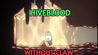 How to get Hiveblood without Mantis Claw (Hollow Knight)