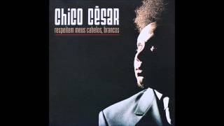 Antinome (feat. Chico Buarque) - Chico Cesar