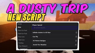 A Dusty Trip New Roblox Script No Key Pastebin Auto Road Fast Get All Mqdefault 