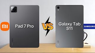 XIAOMI Pad 7 Pro vs SAMSUNG Galaxy Tab S11 | Full comparison