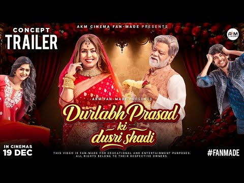 Durlabh Prasad Ki Dusri Shadi (2025) - Concept Trailer | Sanjay Mishra, Mahima Chaudhary #fanmade
