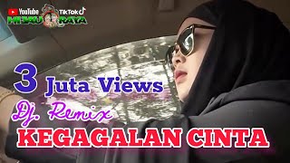 KEGAGALAN CINTA‼️Dj.Remix