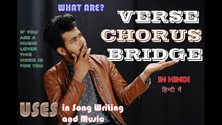 Verse, Chorus And Bridge EXPLAINED In Hind/ music basics
