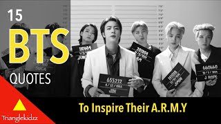 BTS Quotes to Inspire their A.R.M.Y  😎  💜 | 방탄 소년단 따옴표 | TriangleKidzz