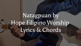 Natagpuan By Filipino Hope Worship Lyrics and Guitar Chords