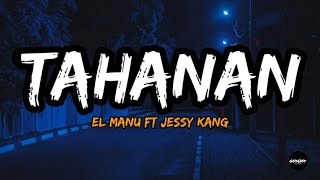 El Manu ft Jessy Kang - Tahanan (Lyrics) | Best Wedding Version