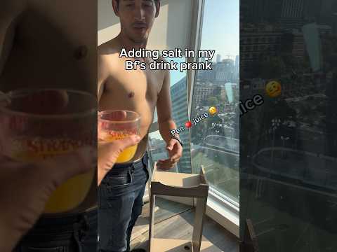 I Added Salt To My Bf S Drink So Dramatic Couple Funny Prank Shorts