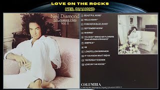 Love On The Rocks - Neil Diamond