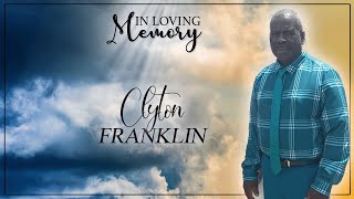 In Loving Memory of  Clyton Franklin - Obituary