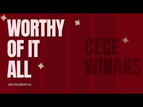 Worthy of It All - - Cece Winans (Instrumental)