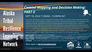 AK TRLN Information Session: Coastal Mapping and Decision Making - Part II