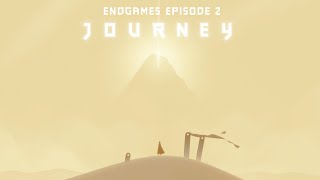 Journey Review - END GAMES EPISODE 2 - greenrob
