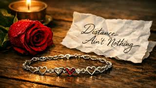 Distance Ain&rsquo;t Nothing | Long Distance Love Song | Romantic R&B Song, Victory Hub Music