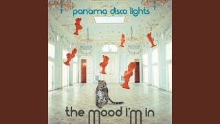 The Mood I'm In (Gameboyz Remix) - Panama Disco Lights