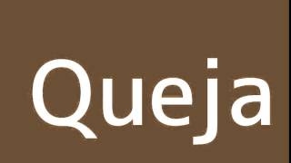 How to say Complaint in Spanish
