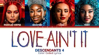 Descendants: The Rise of Red - 'Love Ain't It' Color Coded Lyrics