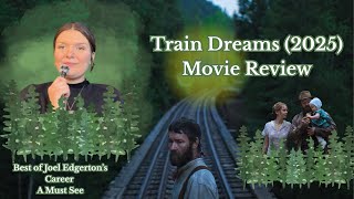 Train Dreams (2025) Movie Review