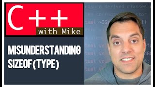 Misunderstanding the use of sizeof | Modern Cpp Series Ep. 27
