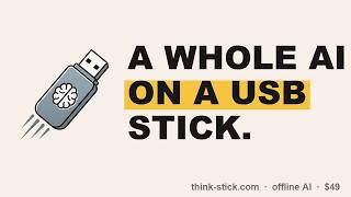 Think Stick &mdash; a private, offline AI on a USB drive (full tour)