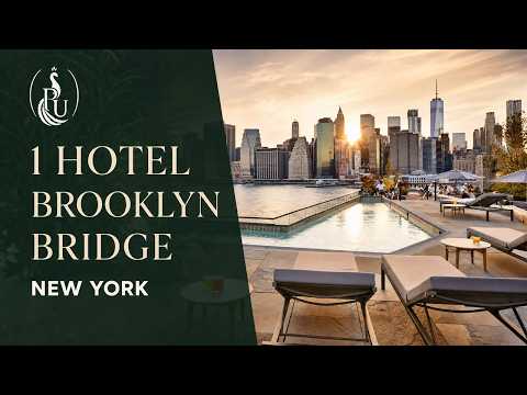 1 Hotel Brooklyn Bridge Tour: Rooftop Pool & NYC Skyline