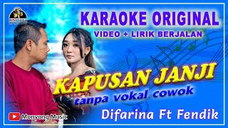 KAPUSAN JANJI No Vokal Cowok - Difarina Ft Fendik KARAOKE KAPUSAN JANJI #KARAOKEORIGINAL