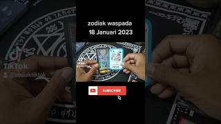 ZODIAK YANG PERLU WASPADA HARI RABU 18 JANUARI 2023 #zodiak #fyp