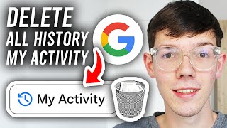 How To Delete All History From Google My Activity - Step By Step