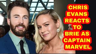 Chris Evans reacts to Brie Larson as Captain Marvel