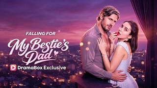 🎀Falling For My Bestie&rsquo;s Dad#minidrama #englishdrama #dramabox #drama