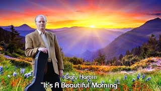 Christian Music Video - It&rsquo;s A Beautiful Morning