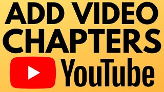 How to Add Chapters to YouTube Videos - Enable YouTube Chapters