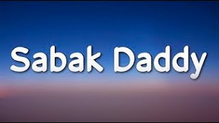 Cookie - Sabak Daddy (Lyrics) (Lyrics)