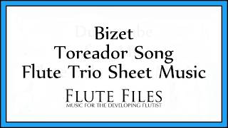 Bizet - Toreador Song - Flute Trio