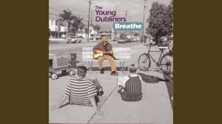 Don't You Worry - Young Dubliners