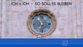 So soll es bleiben - Cantus Novus Wien