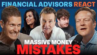 Financial Advisors React to MASSIVE Money Mistakes