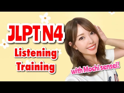 JLPT N4 Listening Practice with Mochi Sensei | N4聴解 | Japanese Lesson