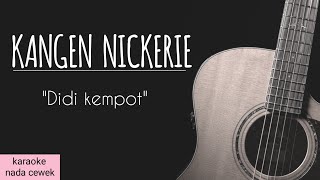 Kangen Nickerie - Didi Kempot ( karaoke akustik ) Nada Cewek
