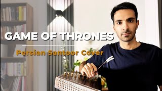 Game of Thrones &mdash; Main Theme | Persian Santoor Cover (Ramin Djawadi)