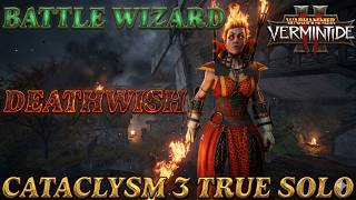 Battle Wizard - Cata 3 Deathwish True solo - Dagger/Conflagration - Against the Grain - Vermintide 2
